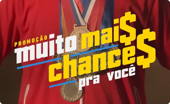 Promoção Muito Mais Chances Pra Você